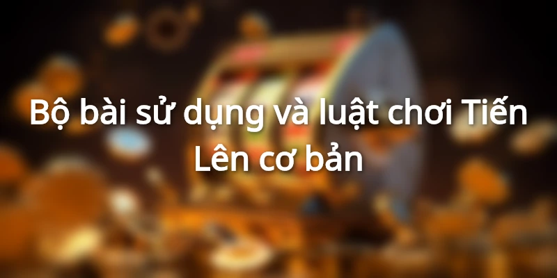 luat-choi-tien-len