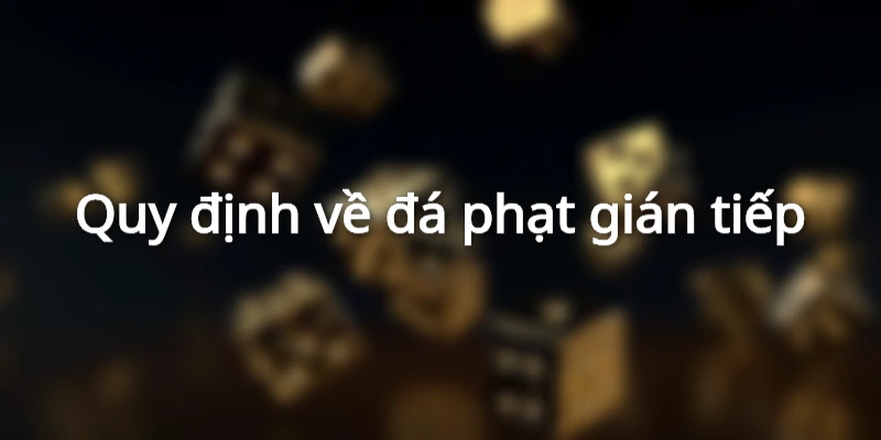 Quy định về đá phạt gián tiếp 